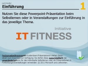 Lernmodul Einfhrung 1 Nutzen Sie diese PowerpointPrsentation beim