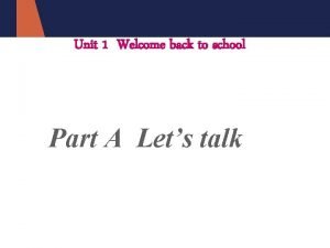 Unit 1 welcome back