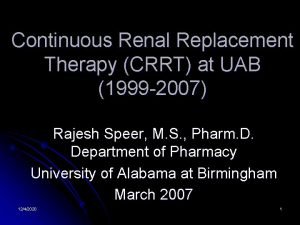 Continuous Renal Replacement Therapy CRRT at UAB 1999