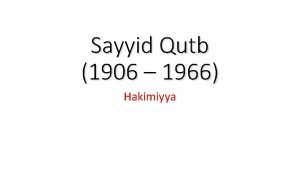 Sayyid Qutb 1906 1966 Hakimiyya Qutbs life 1906