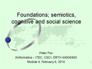 Foundations semiotics cognitive and social science Peter Fox