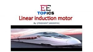 Construction of linear induction motor