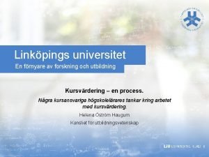 Linkpings universitet En frnyare av forskning och utbildning