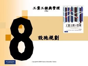 2 Copyright 2009 Pearson Education Taiwan 8 1