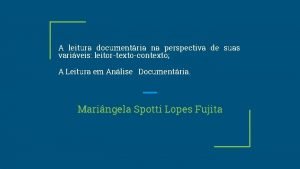 A leitura documentria na perspectiva de suas variveis