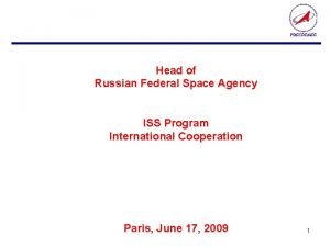 Head of Russian Federal Space Agency ISS Program