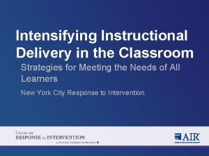 Intensifying Instructional Delivery in the Classroom Strategies for