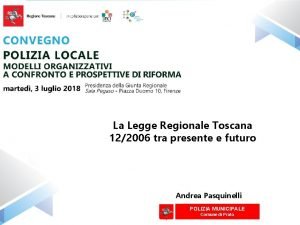 La Legge Regionale Toscana 122006 tra presente e