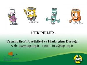 ATIK PLLER Tanabilir Pil reticileri ve thalatlar Dernei