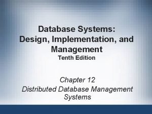 Database Systems Design Implementation and Management Tenth Edition