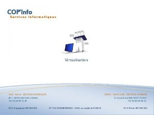 COPInfo Services informatiques Virtualisation VAR PACA SECTEUR BRIGNOLES