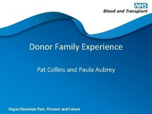 Donor Family Experience Pat Collins and Paula Aubrey