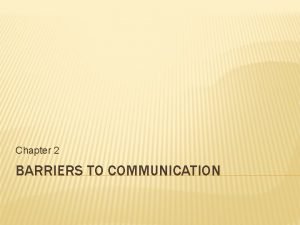 Barriers of intrapersonal communication
