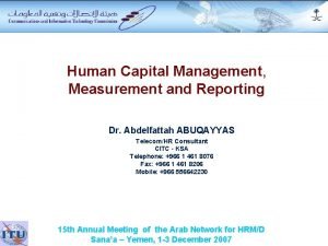 Human Capital Management Measurement and Reporting Dr Abdelfattah