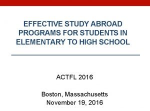 EFFECTIVE STUDY ABROAD PROGRAMS FOR STUDENTS IN ELEMENTARY