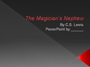 The Magicians Nephew By C S Lewis Power