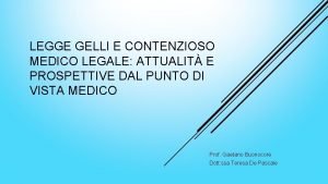 LEGGE GELLI E CONTENZIOSO MEDICO LEGALE ATTUALIT E