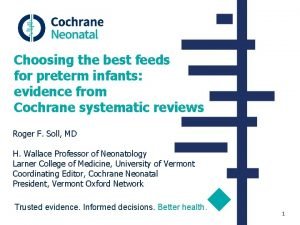 Choosing the best feeds for preterm infants evidence