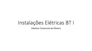 Instalaes Eltricas BT I Odailson Cavalcante de Oliveira