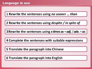 Now complete the following sentences using the collocations