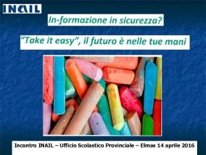 Incontro INAIL Ufficio Scolastico Provinciale Elmas 14 aprile