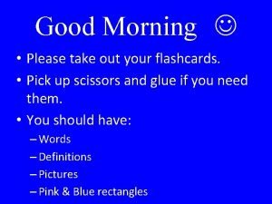 Good morning flashcards