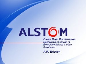 Clean Coal Combustion Meeting the Challenge of Environmental