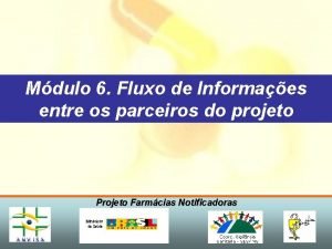 Mdulo 6 Fluxo de Informaes entre os parceiros