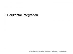 Horizontal system integration