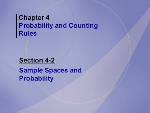 Chapter 4 Probability and Counting Rules Section 4