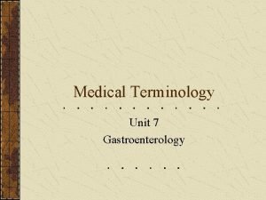 Unit 3 medical terminology
