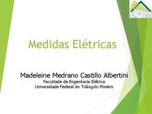 Medidas Eltricas Madeleine Medrano Castillo Albertini Faculdade de