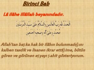 Birinci Bab L ilhe illllah beyanndadr Allahtan baka