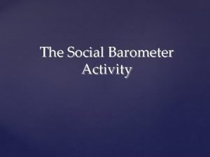 The Social Barometer Activity The Social Barometer I