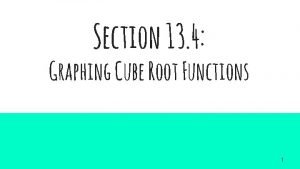 Graphing cube root functions