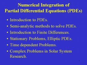 Numerical Integration of Partial Differential Equations PDEs Introduction