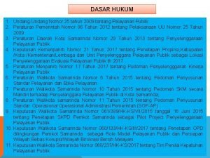 DASAR HUKUM 1 UndangUndang Nomor 25 tahun 2009