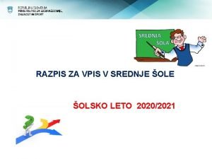 RAZPIS ZA VPIS V SREDNJE OLSKO LETO 20202021