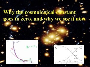 Why the cosmological constant goes to zero and