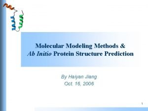 Molecular Modeling Methods Ab Initio Protein Structure Prediction
