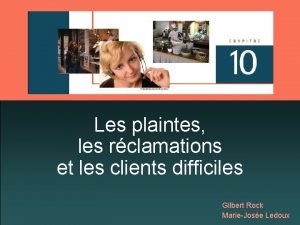 Typologie des clients insatisfaits Typologie des clients insatisfaits