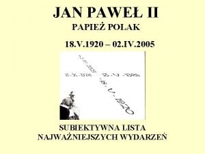 JAN PAWE II PAPIE POLAK 18 V 1920