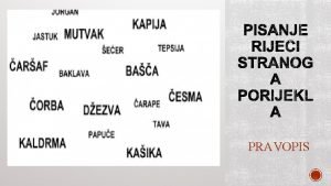 PRAVOPIS Crnogorski jezik je bogat leksikom stranoga porijekla