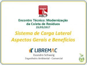 Encontro Tcnico Modernizao da Coleta de Resduos 23052017