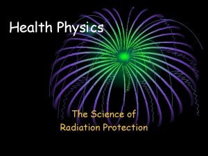 Health Physics The Science of Radiation Protection Radiation