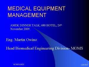 MEDICAL EQUIPMENT MANAGEMENT AMEK DINNER TALK 680 HOTEL