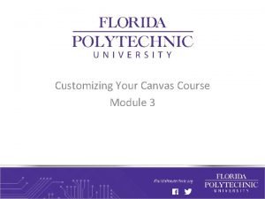 Customizing Your Canvas Course Module 3 Training Schedule