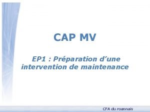 CAP MV EP 1 Prparation dune intervention de