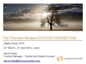 The Thomson Reuters CITATION CONNECTION Digital Library 2014