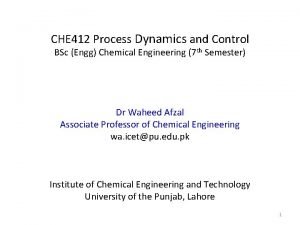 CHE 412 Process Dynamics and Control BSc Engg